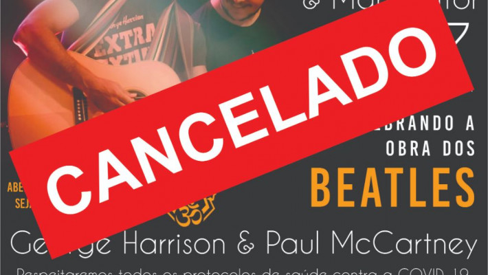 CANCELADO “Tributo aos Beatles : George Harrison & Paul McCartney”