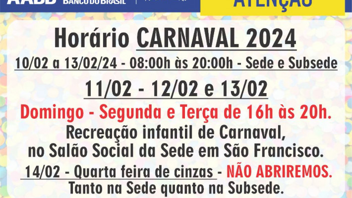HORÁRIO DE FUNCIONAMENTO NO CARNAVAL.