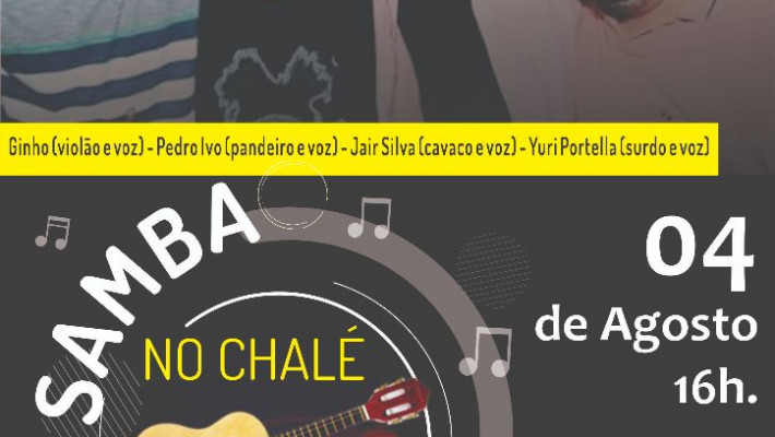 Venha curtir nosso Samba no Chalé!!!!