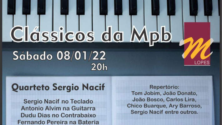 M LOPES BISTRÔ Apresenta: Quarteto Sergio Nacif –  Clássicos da MPB